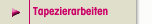 Tapezierarbeiten
